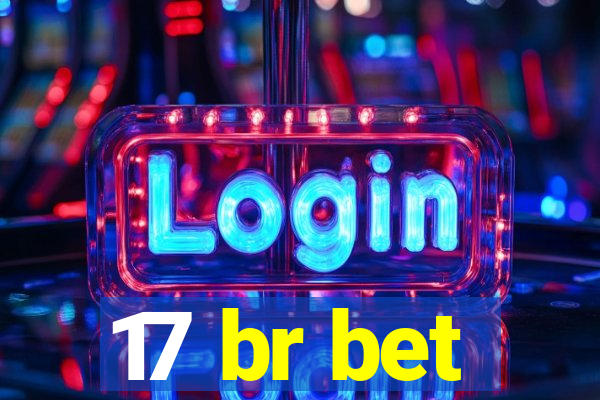 17 br bet